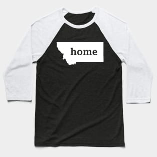 Montana Home Baseball T-Shirt